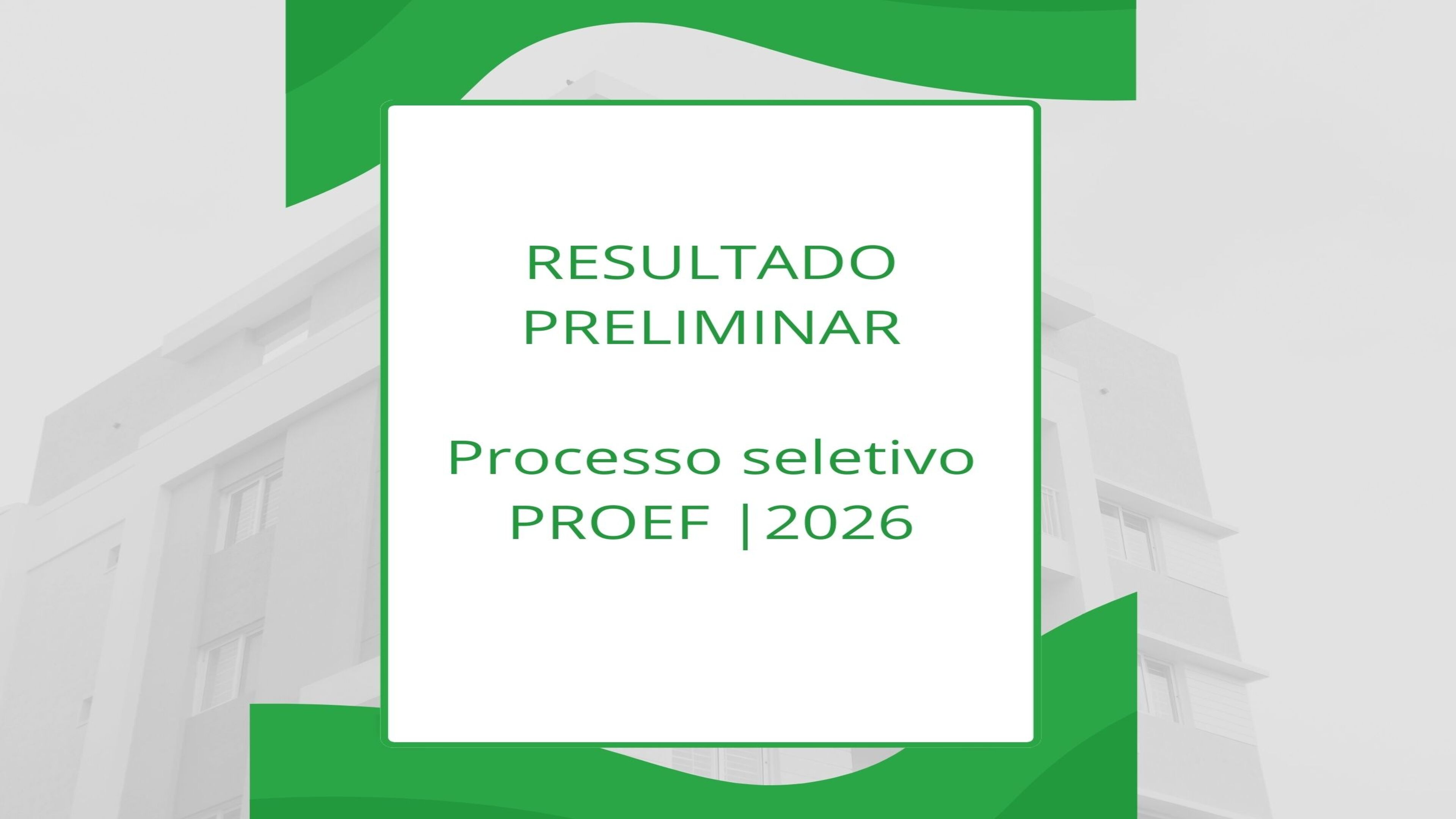Resultado Preliminar PROEF - 2026